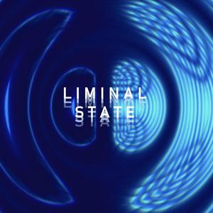 Liminal State