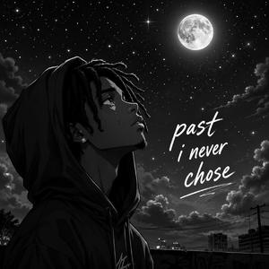 Past I Never Chose