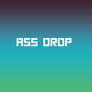 Ass Drop