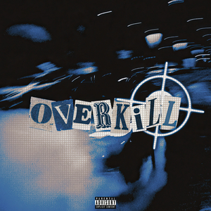 Overkill