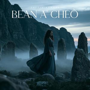 Bean a' Cheò (Woman of the Mist)