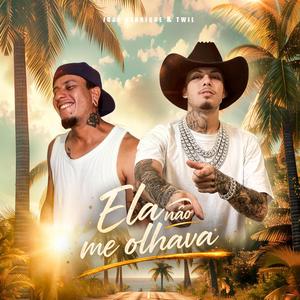 Ela Não Me Olhava (feat. JH)