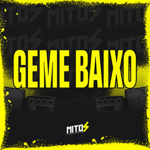 Geme Baixo