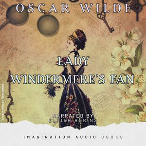 Act Iv: Lady Windermere's Fan