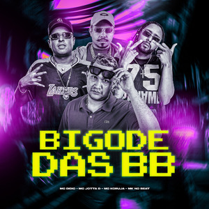 BIGODE DAS BB