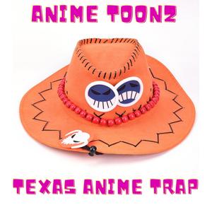 Texas Anime Trap