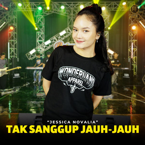 Tak Sanggup Jauh-Jauh