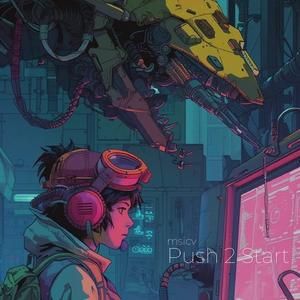 Push 2 Start (Sped Up)