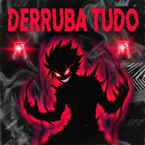 DERRUBA TUDO