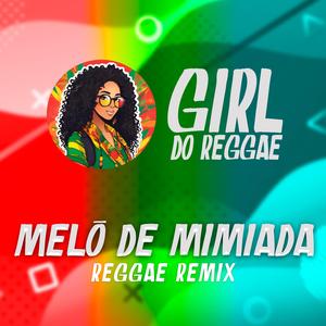 Base Melô de Mimada (Reggae Remix)