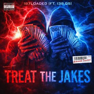 Treat The Jakes
