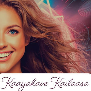 Kaayakave Kailaasa