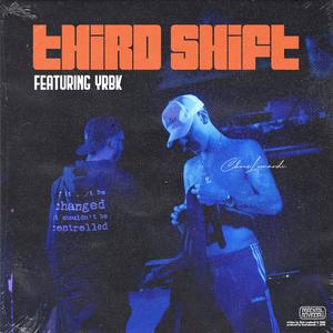 Third Shift