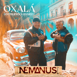 Oxalá! (O Mundo Assim)