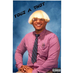 Youz A Thot
