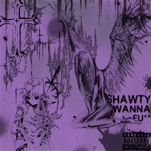 SHAWTY WANNA FU