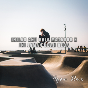 INILAH AKU RAJA MATADOR X INI JAMAN UDAH BEDA