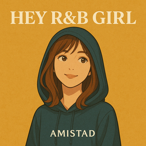 Hey R&B Girl