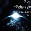 Roy Johnson - Just Tell Her You Love Her