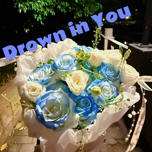 Drown in You（prodEvoMusic）
