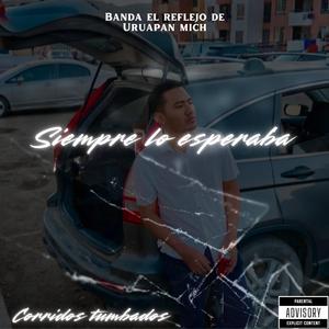 Siempre Lo Esperaba