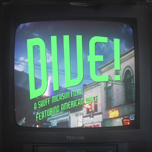 Dive (feat. American Wolf)