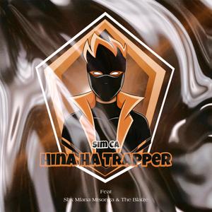 Hina Ha Trapper (feat. Sbx Mfana Mtsonga & Blaize)