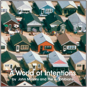 A World of Intentions