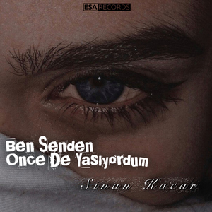 Ben Senden Once De Yasiyordum