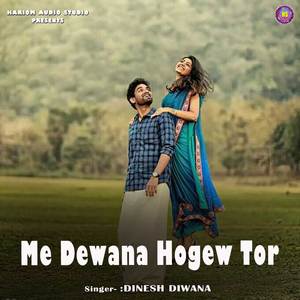 Me Dewana Hogew Tor