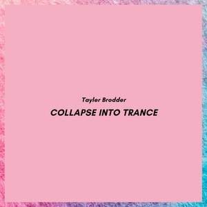 Collapse into trance