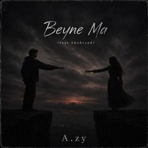 Beyne Ma (feat. Shahrzad)