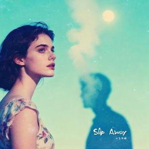 Slip Away