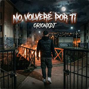 No Volvere por ti