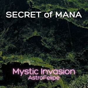 Mystic Invasion (From "Secret of Mana") (Cover Version)