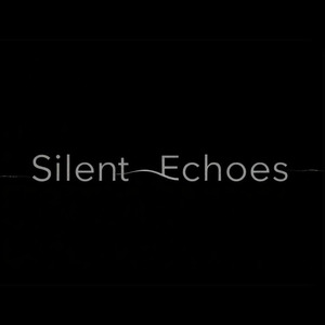 Silent Echoes @e_.x.x.x