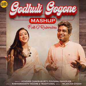 Godhuli Gogone Mashup (From "Folk O Rabindra")