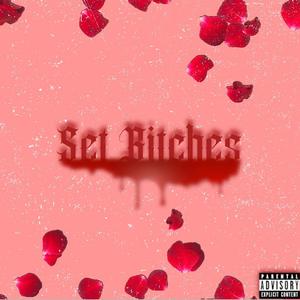 Set *****es (feat. B-Love)