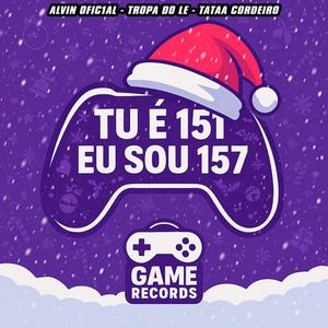 Tu É 151 Eu Sou 157
