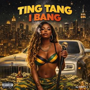 TING TANG I BANG