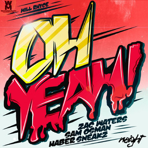 Oh Yeah (Sneakz Remix)