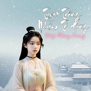 Tuyết Trắng Nhuộm Tơ Hồng