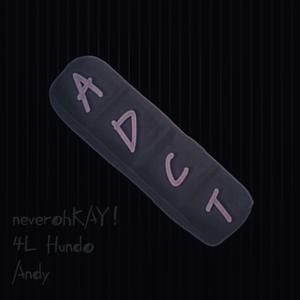 ADCT (feat. 4L Hundo & ANDY)