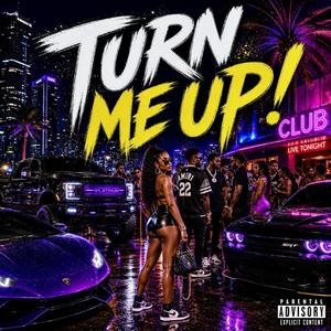 Turn Me Up!