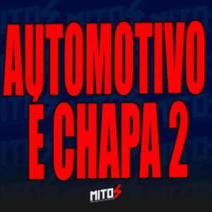 Automotivo é Chapa 2