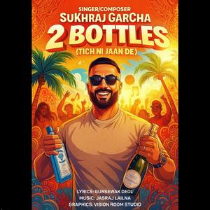 2 Bottles (Tich Ni Jaan De)