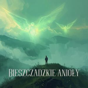 Bieszczadzkie anioły