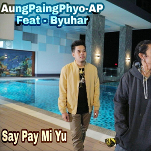 Say Pay Mi Yu (feat. Byuhar)