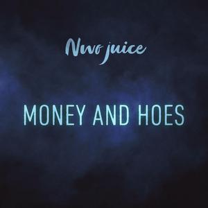 Money And Hoes
