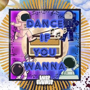Dance If You Wanna